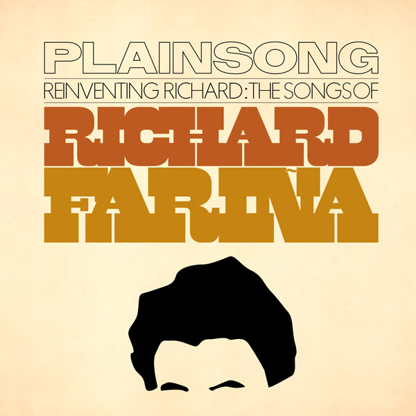 Reinventing Richard: The Songs of Richard Fariña