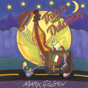 Mark Gilston's CD Travel with Dulcimers (2007) 