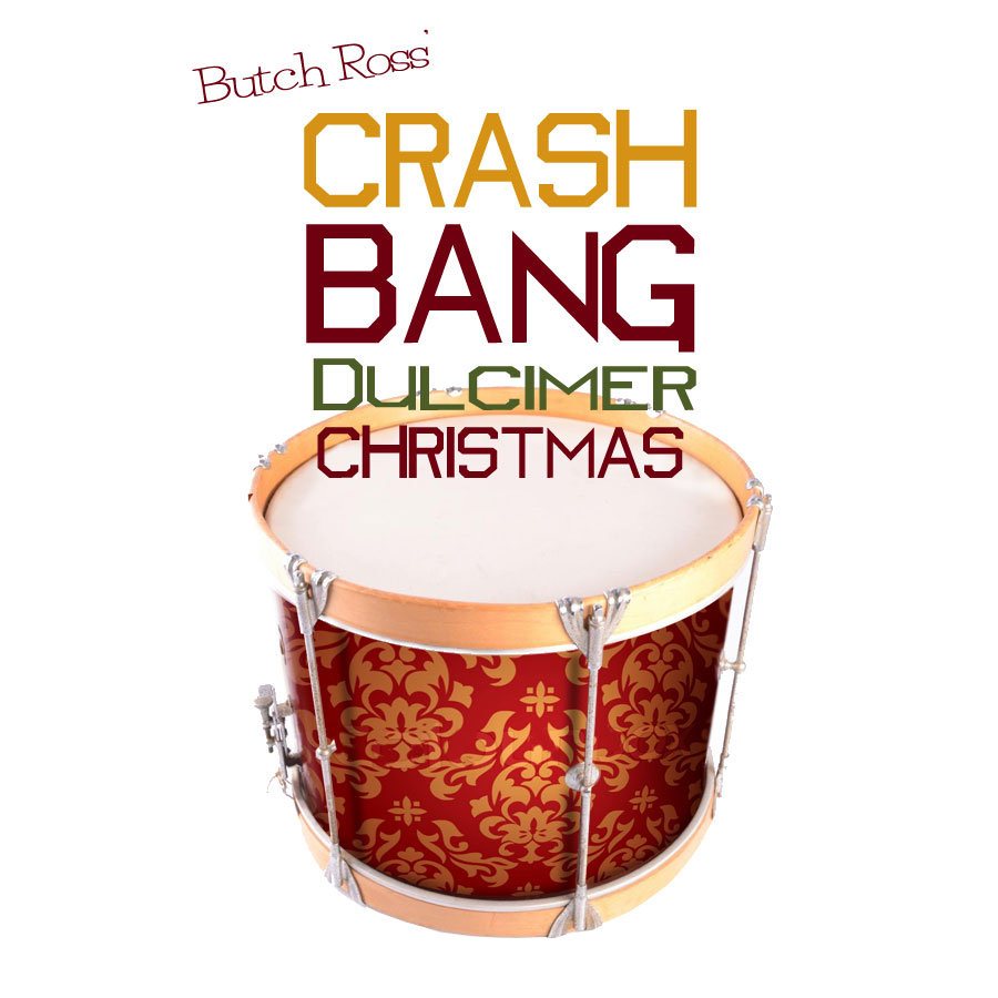 Butch Ross' CD A Crash Bang Dulcimer Christmas