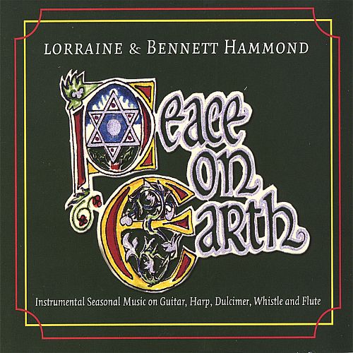 Lorraine and Bennett Hammond's CD Peace on Earth (2006)